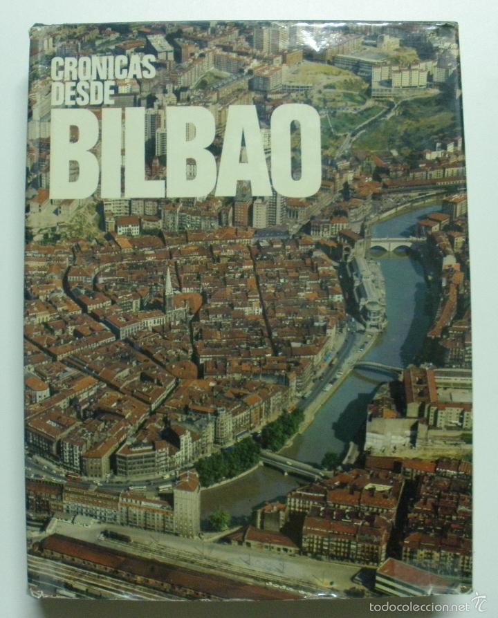 Libros: Cronicas Desde Bilbao / Ossa Echaburu, Rafael - Foto 1