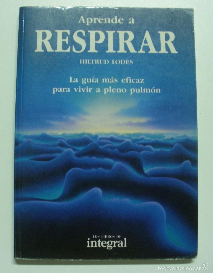 Libros: Aprende a respirar / Lodes,H. - Foto 1