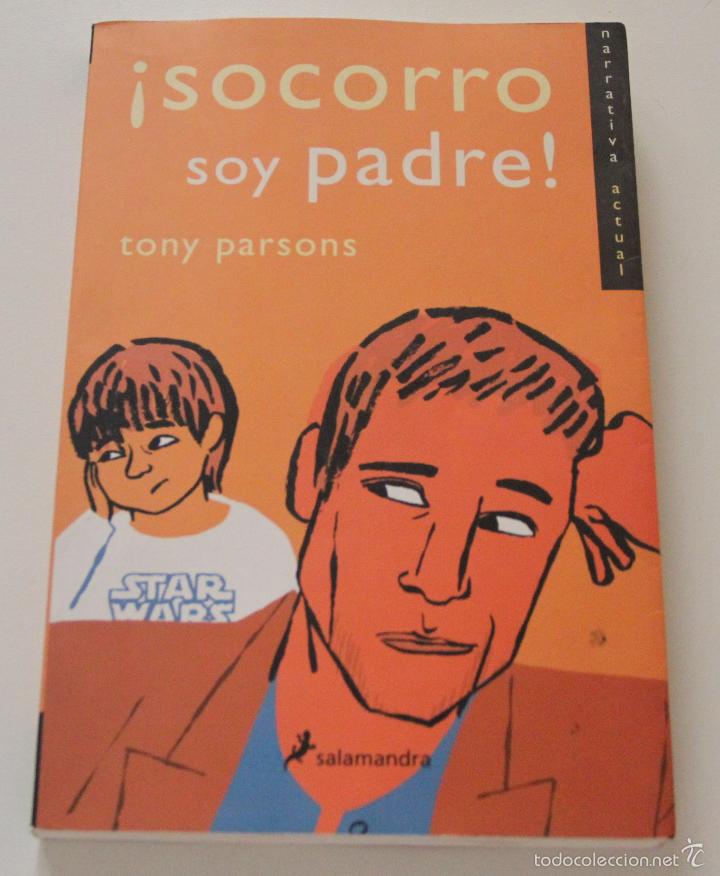 Libros: Socorro Soy Padre!/ Help Im a Father! / Parsons, Tony - Foto 2