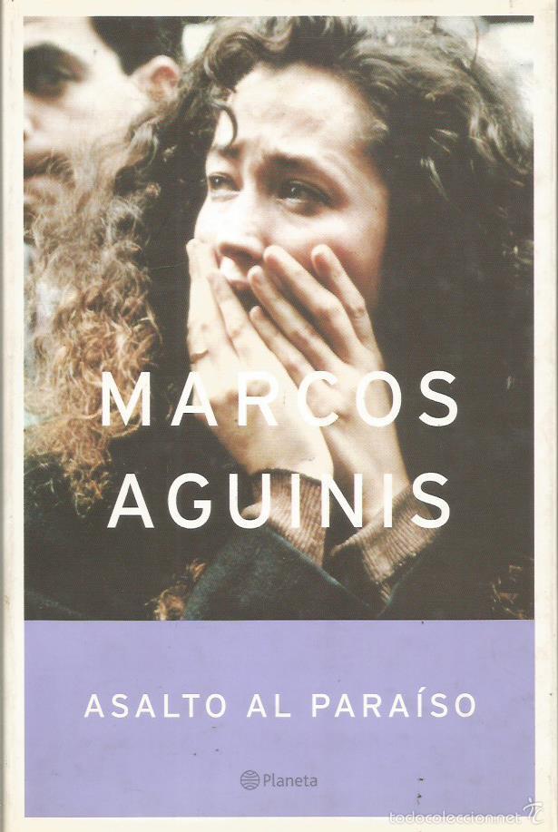 Libros: ASALTO AL PARAISO - Aguinis,Marcos - Foto 1