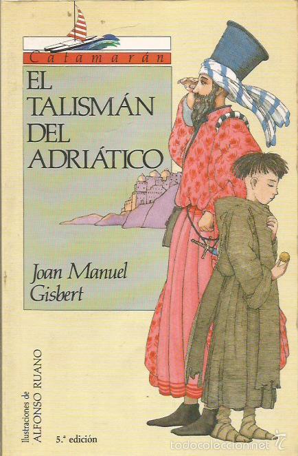 Libros: EL TALISM&Aacute;N DEL ADRI&Aacute;TICO - Gisbert,Joan Manuel - Foto 1