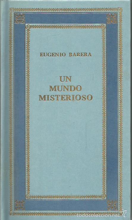 Libros: UN MUNDO MISTERIOSO - Barera,Eugenio - Foto 1