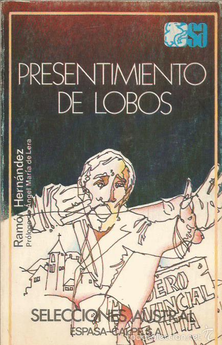 Libros: PRESENTIMIENTO DE LOBOS - Hern&aacute;ndez,Ram&oacute;n - Foto 1