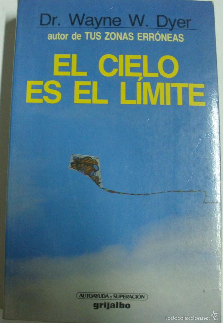 Libros: El cielo es El Limite / Dr. Wayne Dyer - Foto 1