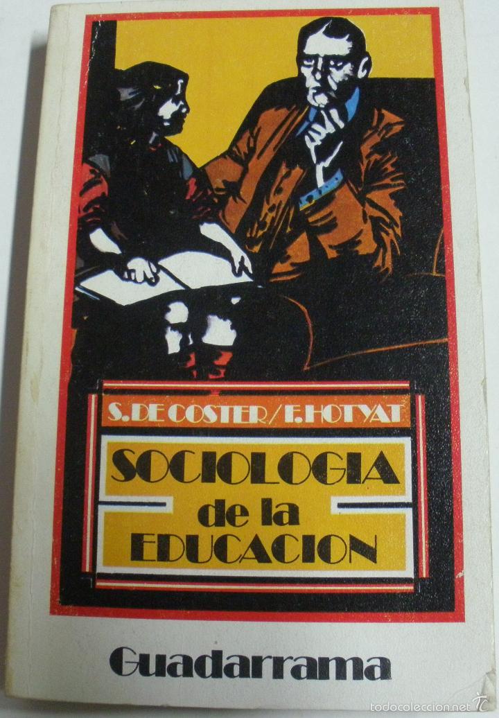 Libros: SOCIOLOGIA DE LA EDUCACION / COSTER SYLVAIN DE - Foto 1