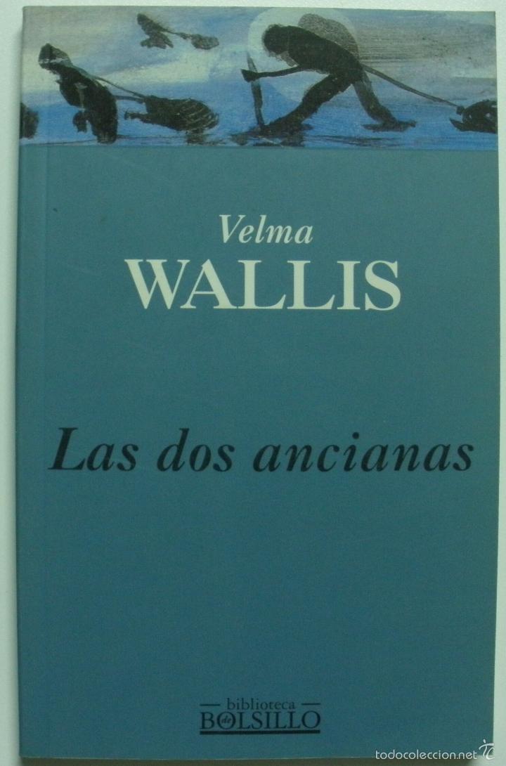 Libros: Las dos ancianas / Velma Wallis - Foto 1