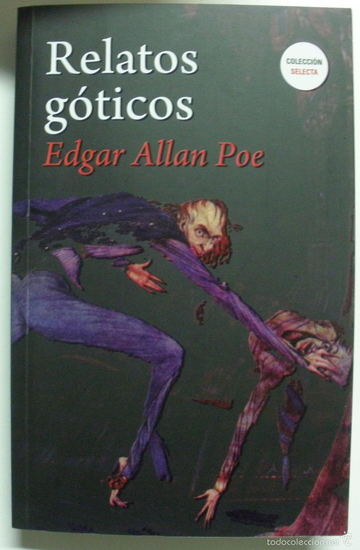 Libros: RELATOS GOTICOS / EDGAR ALLAN POE - Foto 1