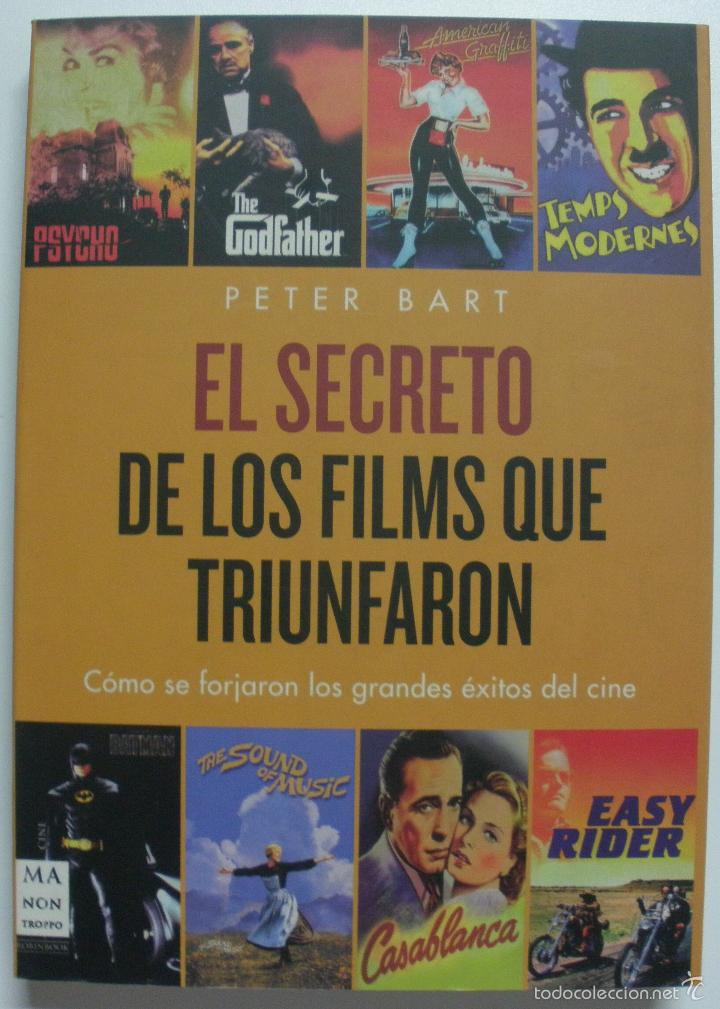 Libros: El secreto de los films que triunfaron / Bart, Peter - Foto 1