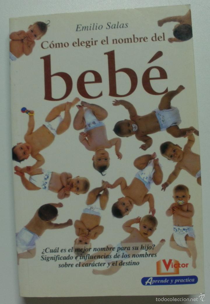 Libros: C&oacute;mo elegir el nombre del bebe / Emilio Salas - Foto 1