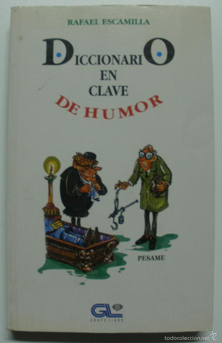 Libros: Diccionario en clave de humor / Escamilla, Rafael - Foto 1