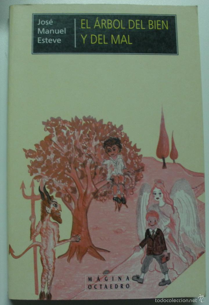 Libros: EL ARBOL DEL BIEN Y DEL MAL / JOSE MANUEL ESTEVE - Foto 1