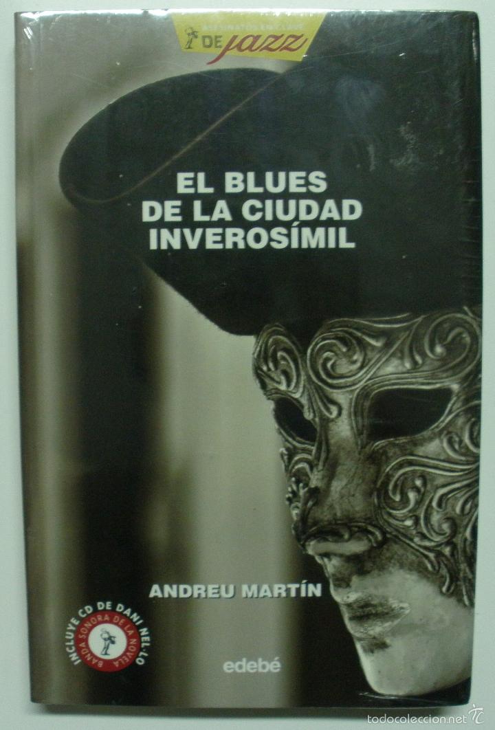 Libros: El Blues de la ciudad imverosimil / Mart&iacute;n, Andreu - Foto 1