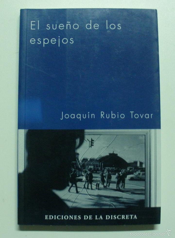 Libros: EL SUE&Ntilde;O DE LOS ESPEJOS / JOAQUIN RUBIO TOVAR - Foto 1
