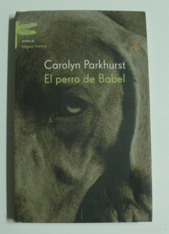 Libros: El perro de Babel / PARKHURST, Carolyn - Foto 1