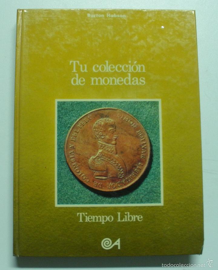 Libros: TU COLECCION DE MONEDAS / HOBSON, BURTON - Foto 1