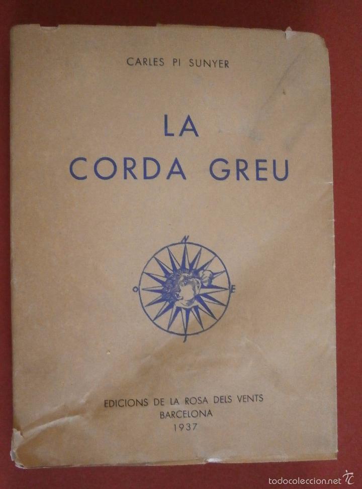 Libros: La corda greu. Carles Pi Sunyer - Foto 1