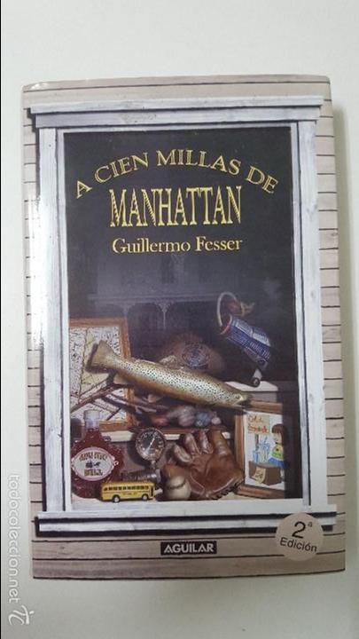 Libros: A cien millas de Manhattan - Fesser, Guillermo - Foto 1