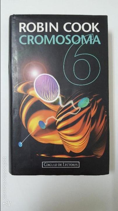 Libros: CROMOSOMA 6 / ROBIN COOK / C&Iacute;RCULO DE LECTORES - Foto 1