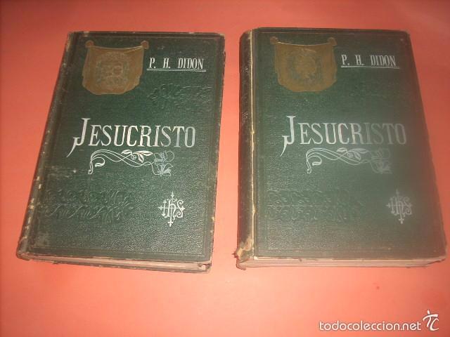 Libros: Jesucristo, tomos I y II, P. H. Didon, 1.904 - Foto 1