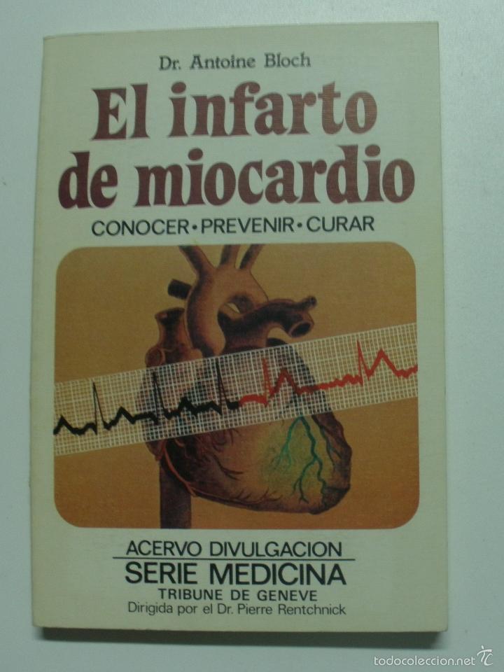 Libros: El Infarto De Miocardio / Bloch, Dr. Antoine - Foto 1