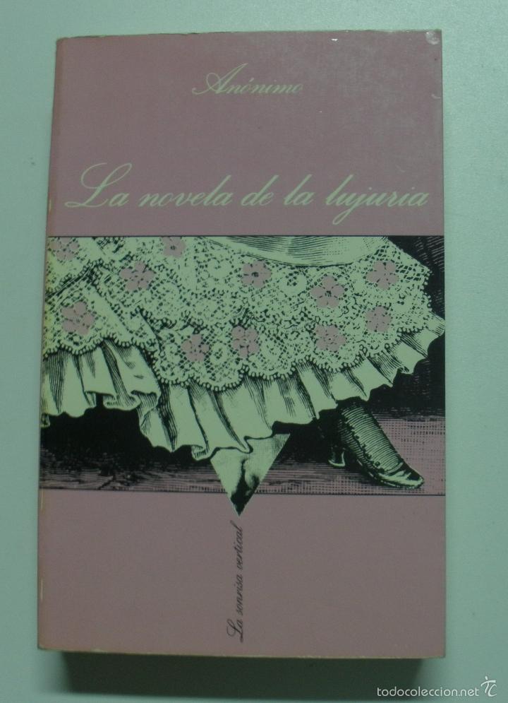 Libros: La novela de la lujuria (La Sonrisa Vertical) / an&oacute;nimo - Foto 1
