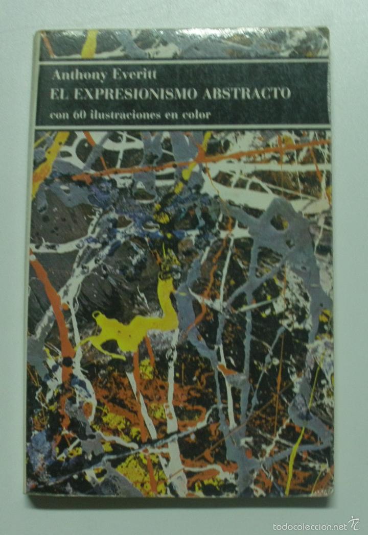Libros: El expresionismo abstracto / Everitt, Anthony - Foto 1