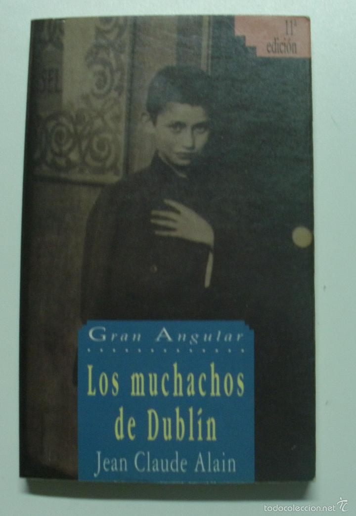 Libros: Los Muchachos de Dubl&iacute;n / Alain, Jean-Claude - Foto 1