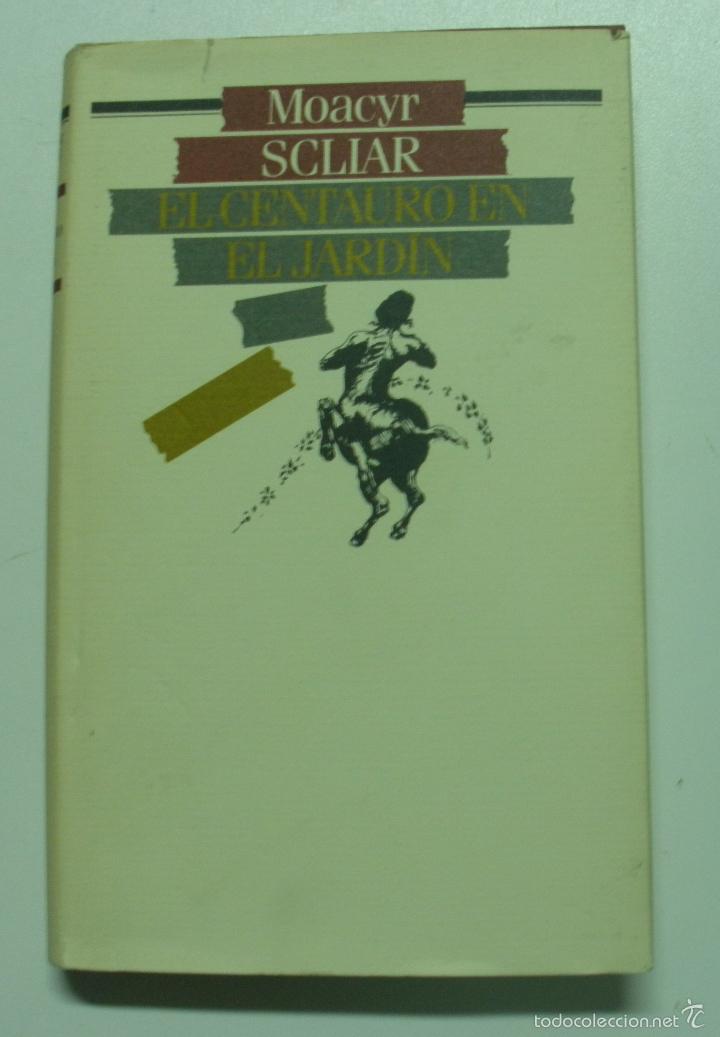 Libros: El centauro en el jard&iacute;n / Scliar, Moacyr - Foto 1