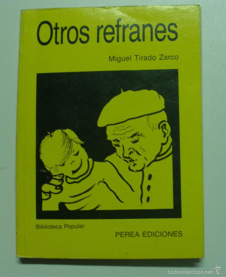 Libros: OTROS REFRANES / MIGUEL TIRADO ZARCO - Foto 1