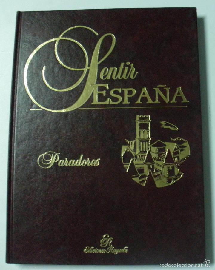 Libros: SENTIR ESPA&Ntilde;A, PARADORES. TOMO II / - Foto 1