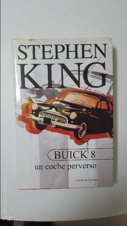 Libros: BUICK 8. UN COCHE PERVERSO. STEPHEN KING - Foto 1