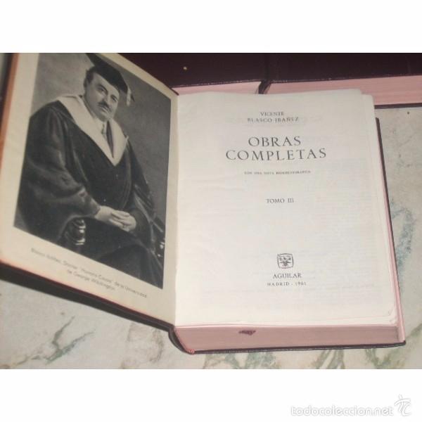 Libros: Vicente Blasco Ib&aacute;&ntilde;ez. Obras completas en 3 tomos. - Foto 3
