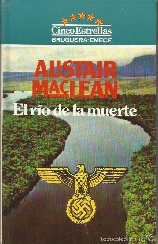 Libros: EL R&Iacute;O DE LA MUERTE - MacLean,Alistair - Foto 1