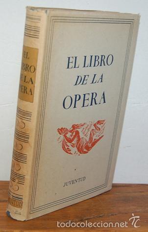 Libros: EL LIBRO DE LA &Oacute;PERA - JUAN R&Iacute;OS SARMIENTO - Foto 1