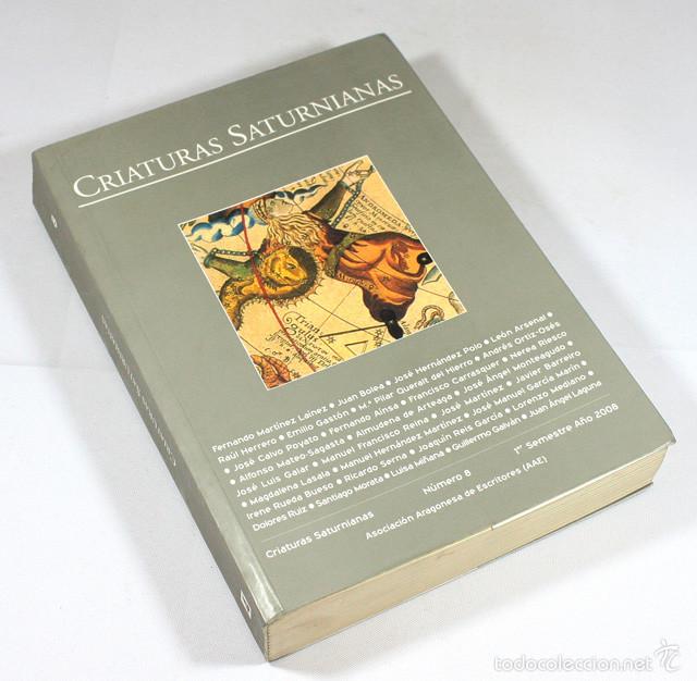 Libros: CRIATURAS SATURNIANAS N&ordm; 8 2008 REVISTA DE LA ASOCIACION ARAGONESA DE ESCRITORES ZARAGOZA