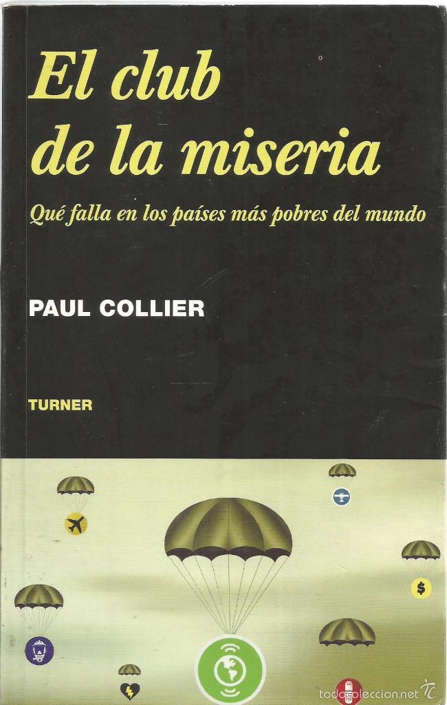 Libros: PAUL COLLIER. EL CLUB DE LA MISERIA. TURNER - Foto 1