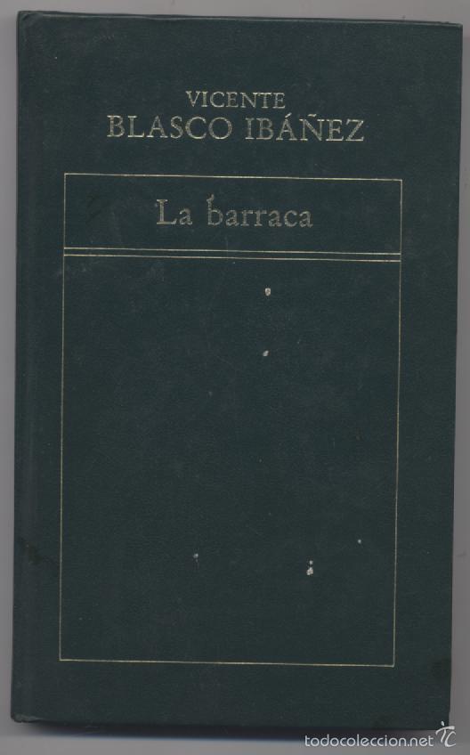 Libros: LA BARRACA- VICENTE BLASCO IBA&Ntilde;EZ - Foto 1
