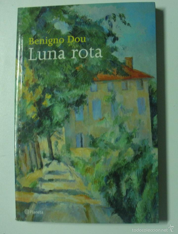Libros: Luna Rota / Dou, Benigno - Foto 1