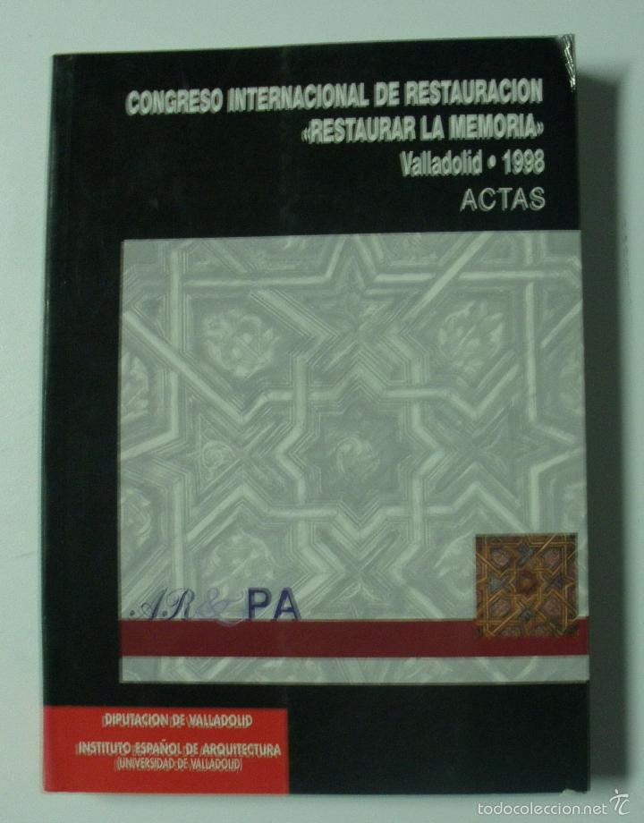 Libros: ACTAS DEL CONGRESO INTERNACIONAL, RESTAURAR LA MEMORIA / JAVIER RIVERA BLANCO - Foto 1
