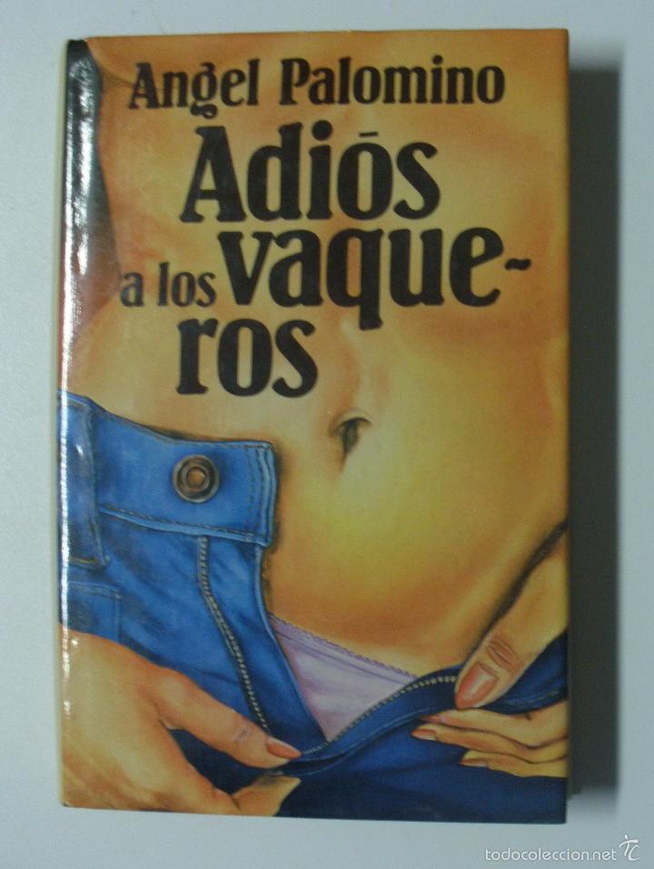 Libros: Adios A Los Vaqueros / Angel Palomino - Foto 1