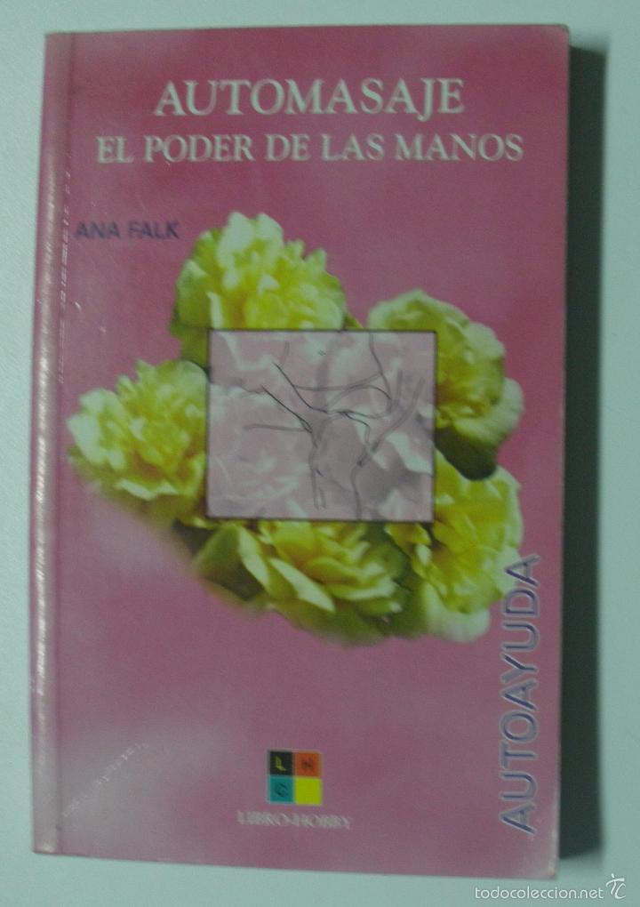 Libros: Automasaje - el poder de las manos (Autoayuda) / Ana Falk - Foto 1
