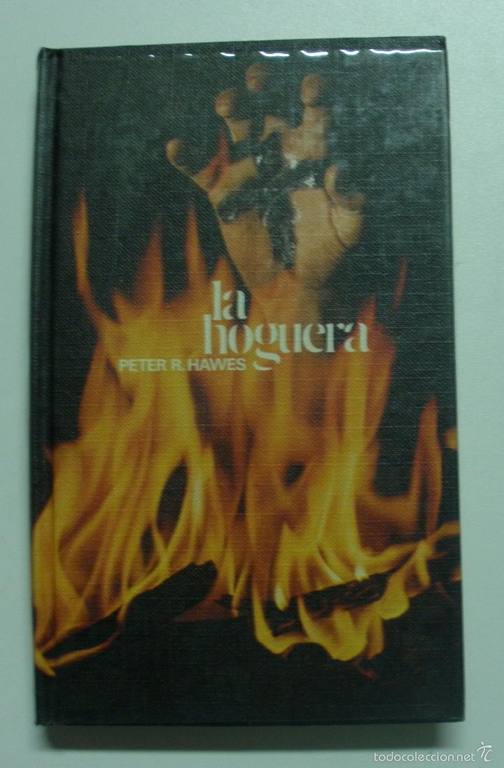 Libros: La hoguera / Hawes, Peter R. - Foto 1