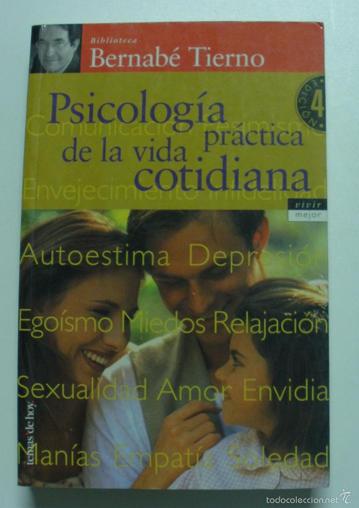 Libros: Psicologia Practica De LA Vida Contidiana / BERNABE TIERNO - Foto 1