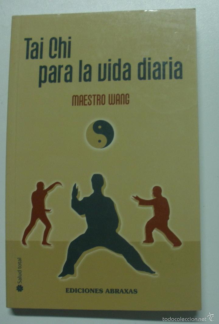 Libros: Tai Chi Para La Vida Diaria / Maestro Wang - Foto 1