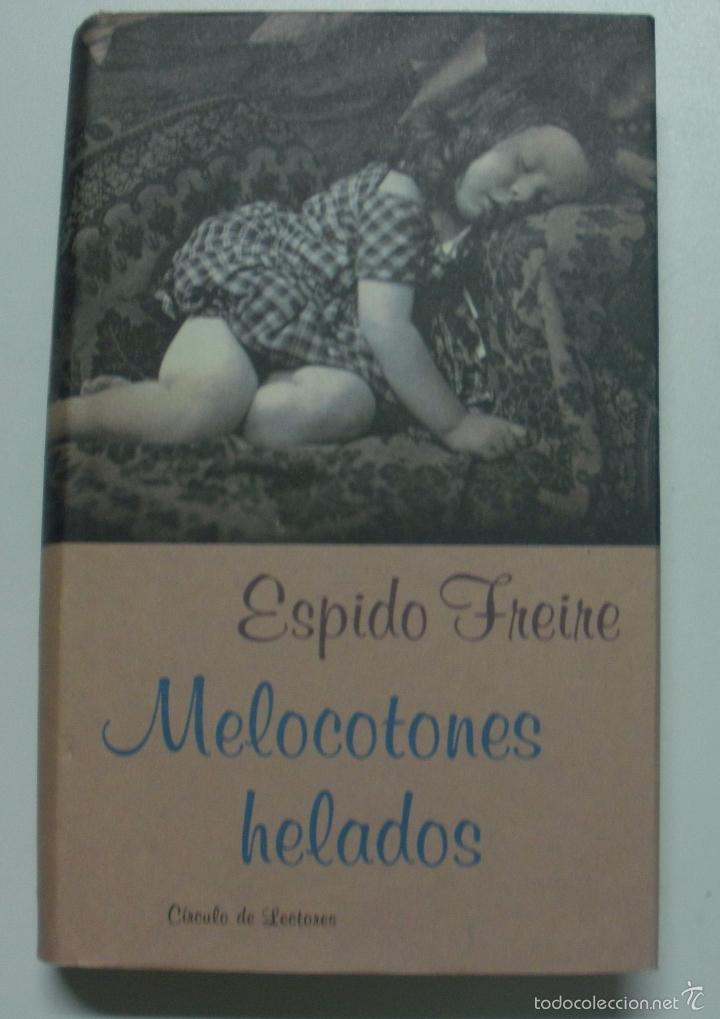 Libros: Melocotones Helados / ESPIDO FREIRE - Foto 1