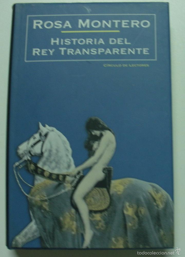 Libros: Historia del rey transparente / Rosa Montero - Foto 1