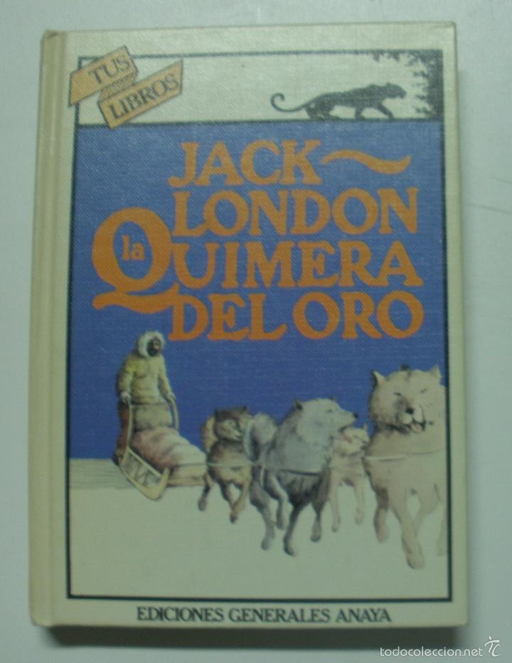 Libros: La quimera del oro / London, Jack - Foto 1