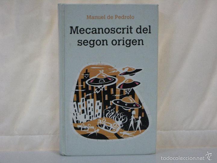 Libros: MECANOSCRIT DEL SEGON ORIGEN *** Manuel de Pedrolo *** - Foto 1