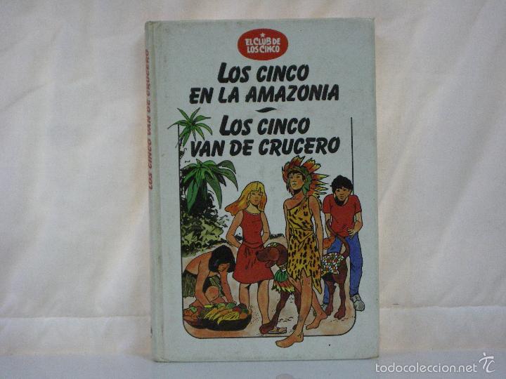 Libros: LOS CINCO EN LA AMAZONIA + LOS CINCO VAN DE CRUCERO **** ENID BLYTON *** - Foto 1