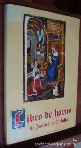 Libros: Libro de Horas de Isabel la Cat&oacute;lica - L&Oacute;PEZ SERRANO, Matilde - Foto 1